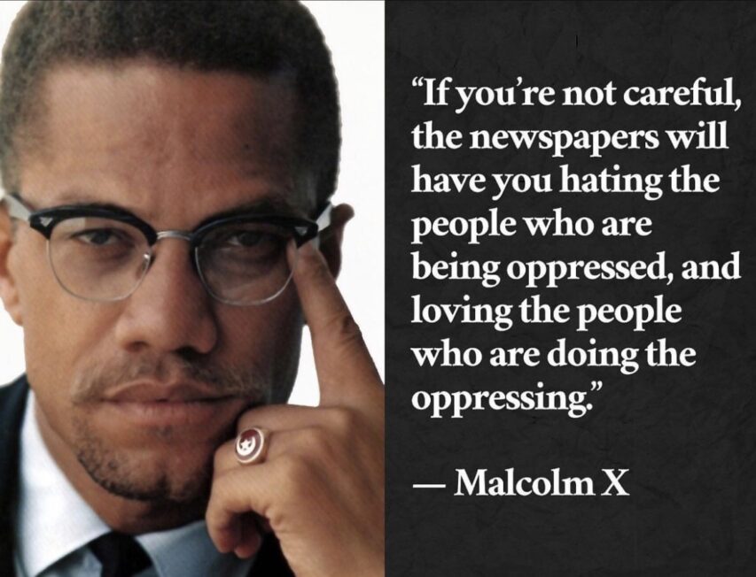 Being Careful, the Wisdom of Malcom X