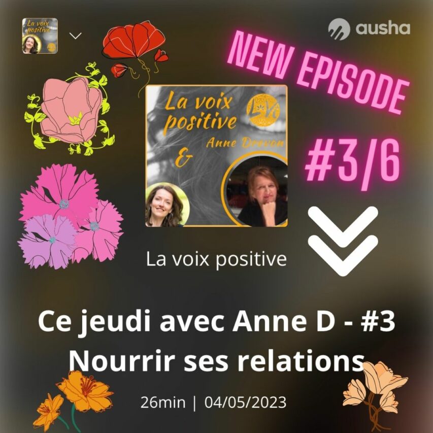 Nourrir Ses Relations – Episode III